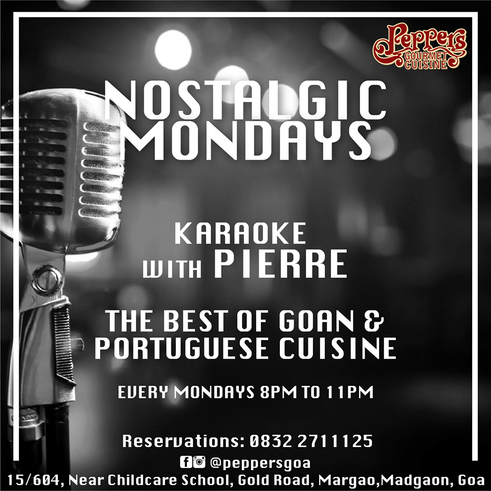 Nostalgic Mondays with Pierre at Peppers, Goa