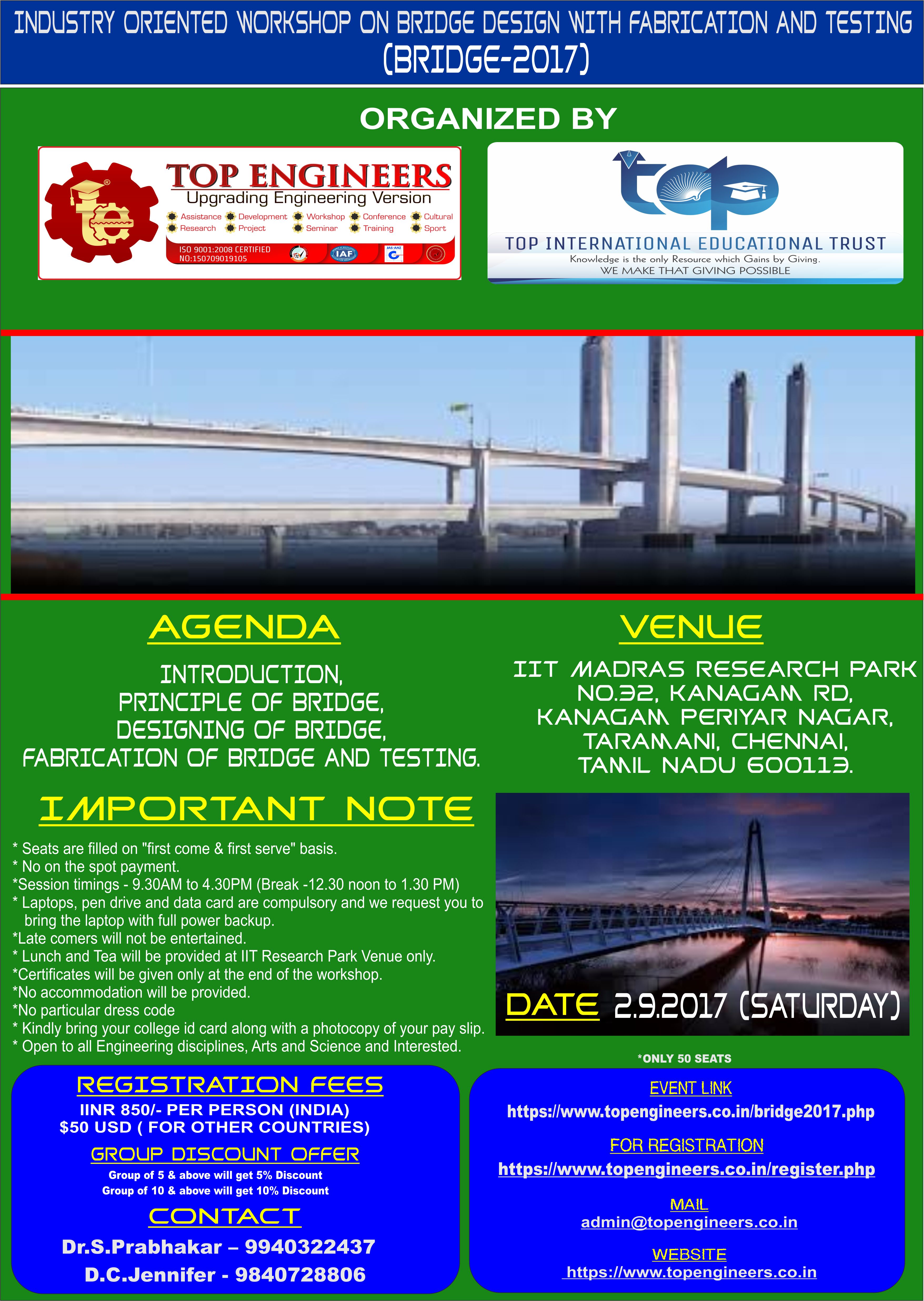 INDUSTRY ORIENTED WORKSHOP ON BRIDGE DESIGN WITH FABRICATION AND TESTING (BRIDGE-2017)