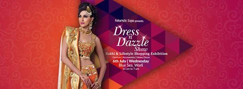 Dress n Dazzle Show - Rakhi & Lifestyle Show