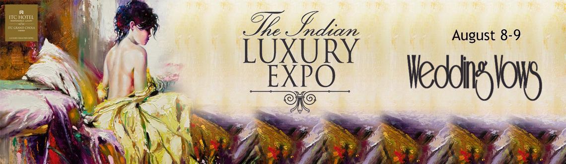 The Indian Luxury Expo @ Chennai