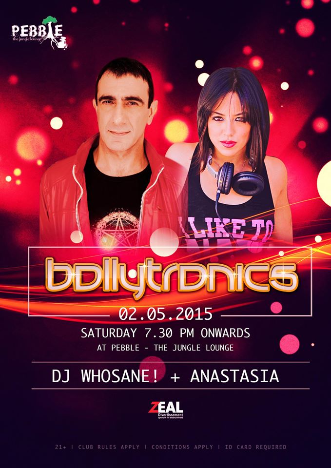 : :BollyTonics : : DJ WHOSANE ! and DJ ANASTASIA: : PEBBEL :: Saturday