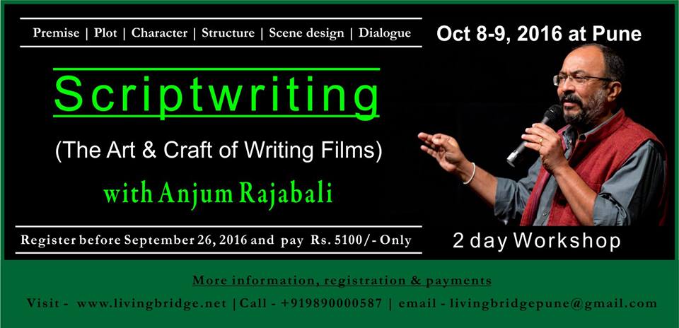 Screenwriting Workshop by Anjum Rajabali