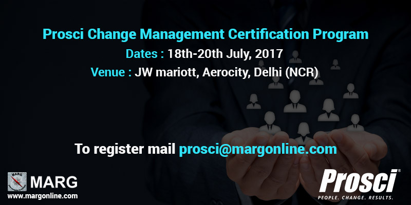 Prosci Change Management Certification Program New Delhi 2017
