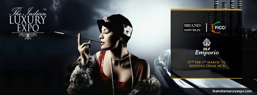 The Indian Luxury Expo - Delhi Version.