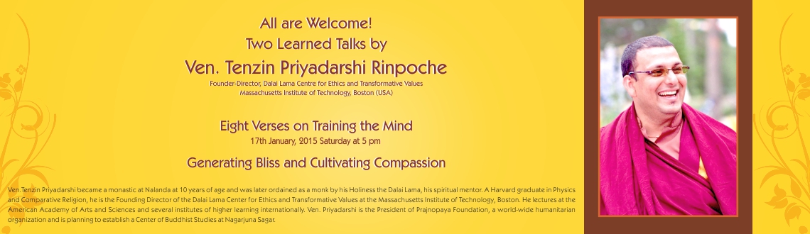 Two Learned Talks by Ven. Tenzin Priyadarshi Rinpoche.