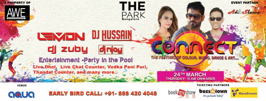 CONNECT- The Festival of Colour Feat- DJ Lemon, DJ Hussain & DJ Zuby@AQUA,