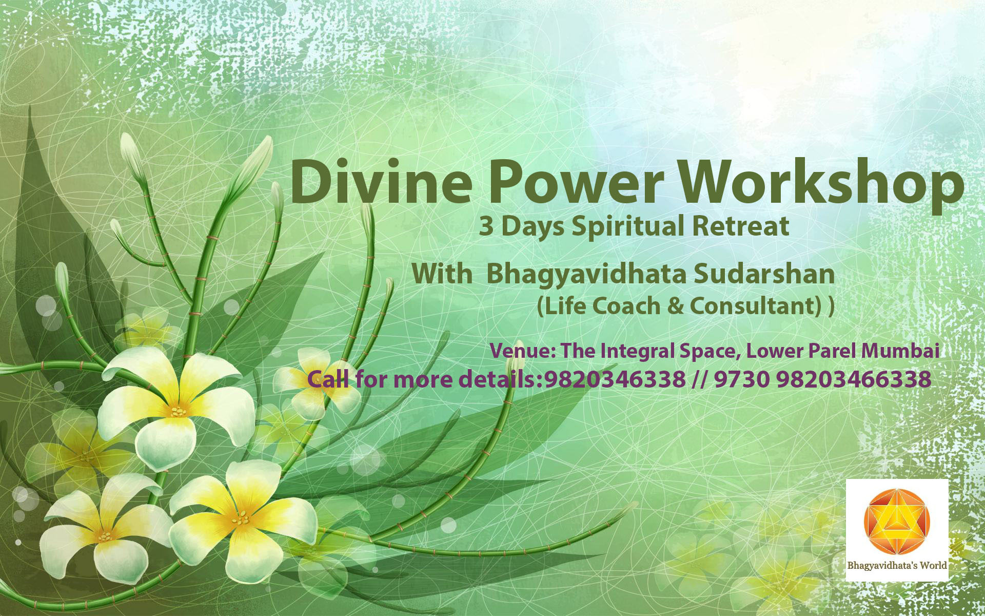 Divine Power Workshop - 3 Days Spiritual Retreat.......