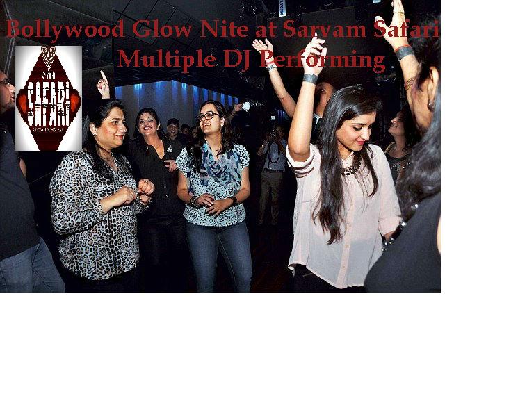 Bollywood Glow Nite at Sarvam Safari with Multiple DJ Performing