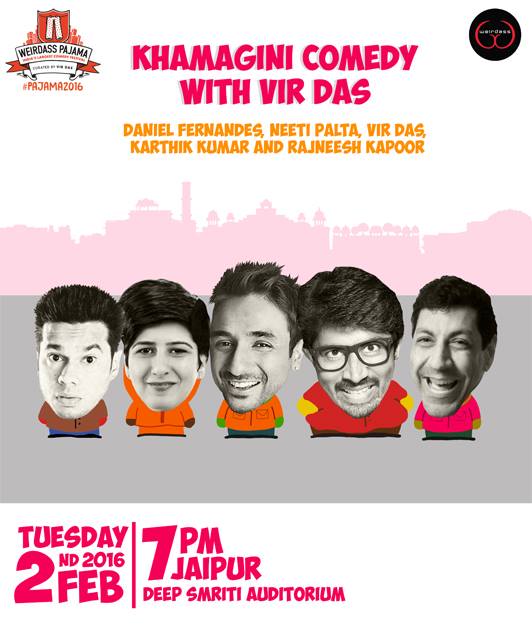Khamagini Comedy with Vir Das - WEIRDASS PAJAMA FESTIVAL!
