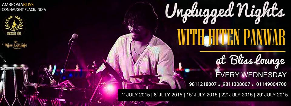 UNPLUGGED STUDIO NIGHT // HITEN PANWAR LIVE PERFORMANCE @ BLISS LOUNGE // AMBROSIA BLISS