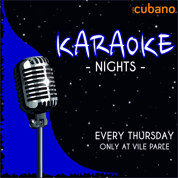 Thursday, 30th June Karaoke Night at Cafe Cubano, Vile Parle