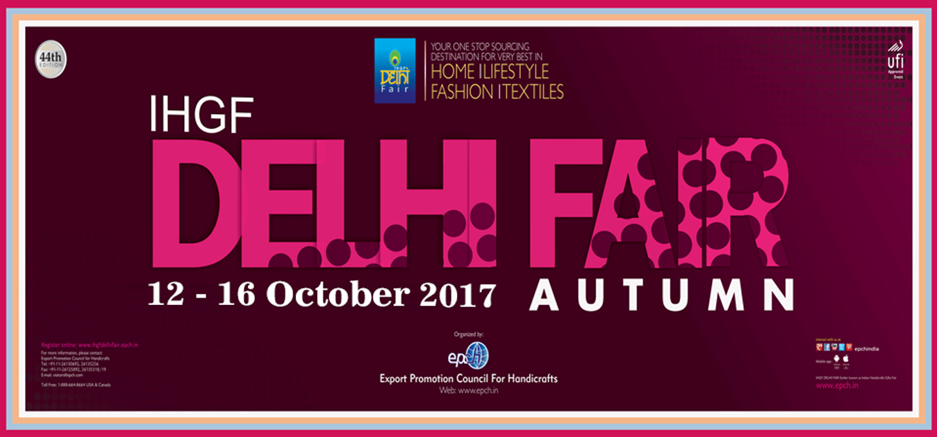 IHGF DELHI FAIR - AUTUMN 2017