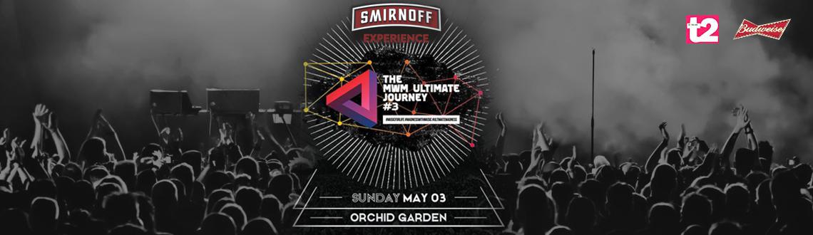 Smirnoff Presents The MWM Ultimate Journey 3