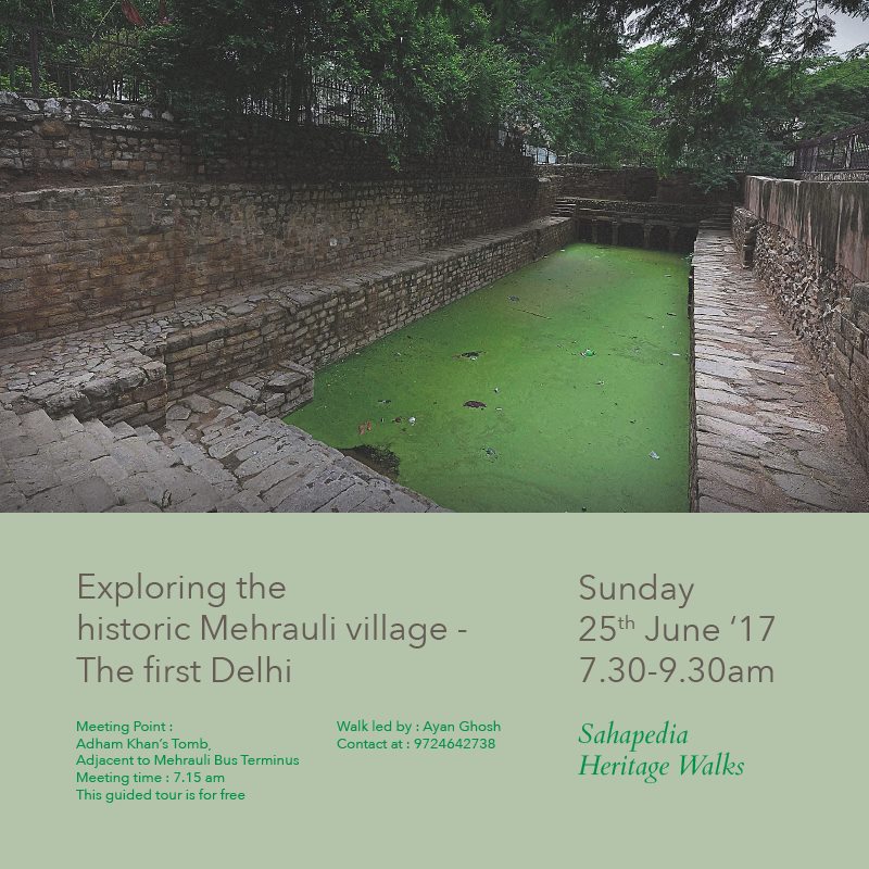 Exploring the Historic Mehrauli village – ‘The First Delhi’