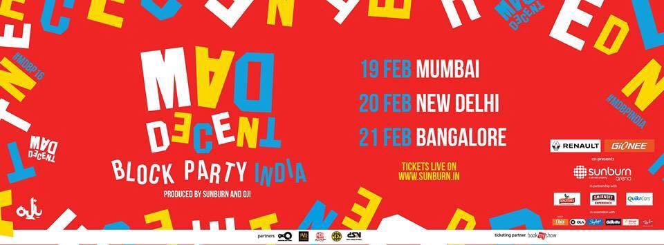 Mad Decent Block Party - Delhi : 9582254966