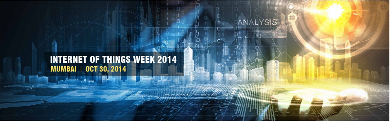 INTERNET of THINGS CONFERENCE 2014 Mumbai