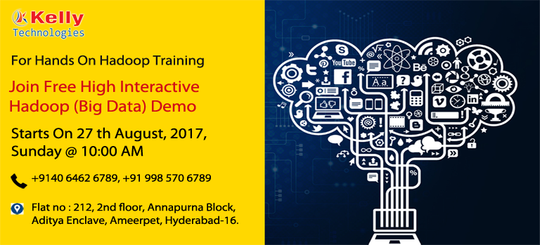 Free Big Data Hadoop Demo On 27th August 2017 (Sunday) At Kelly Technologies@10:00AM
