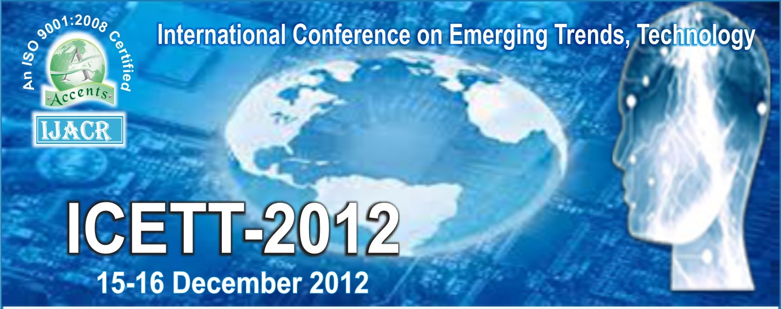 International Conference on Emerging Trends and Technology, ICETT 2012