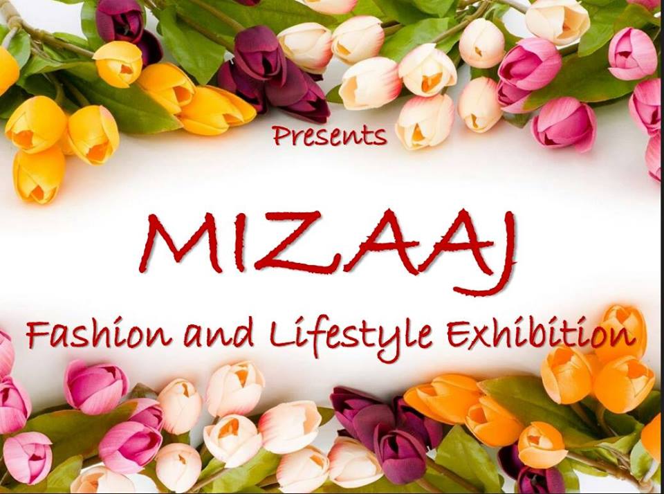 Mizaaj - Fashion and Lifestyle Exibitions